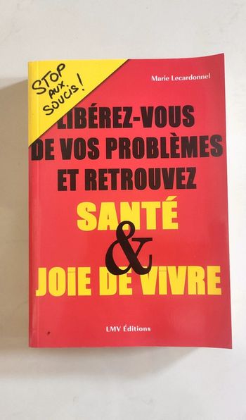 Libérez vous de vos problèmes et retrouvez santé et joie de vivre