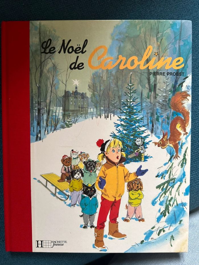 Livre Le Noel de Caroline Fêtes Pierre Probst Père album bd Hachette Jeunesse rouge