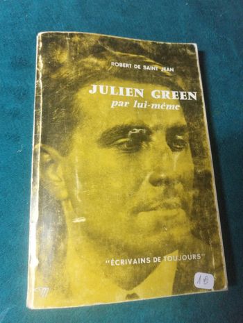 Robert de Saint Jean - Julien Green par lui-même