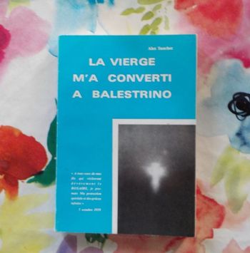 LA VIERGE M'A CONVERTI A BALESTRINO par Alex SANCHEZ