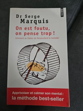 On est foutu su on pense trop