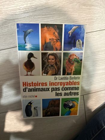 Histoires incroyables d’animaux pas comme les autres
