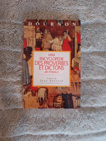 Mini encyclopédie des proverbes et dictons de France