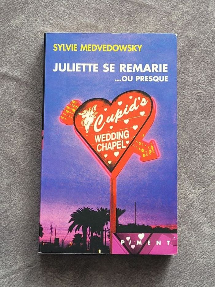 Juliette se remarie ou presque Sylvie Medvedowsky