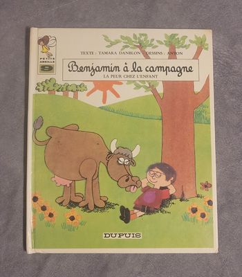 Benjamin à la campagne, La peur chez l'enfant Danblon Tamara et Anton