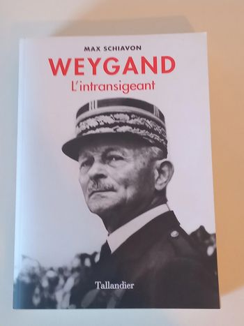 Weygand l'intransigeant