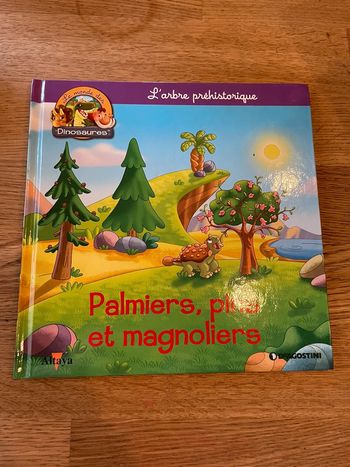 Livre Altaya Le monde des dinosaures Palmiers pins et magnoliers Numéro 54