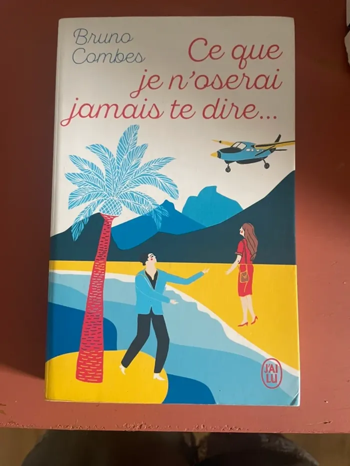 Ce que je n’oserai jamais te dire