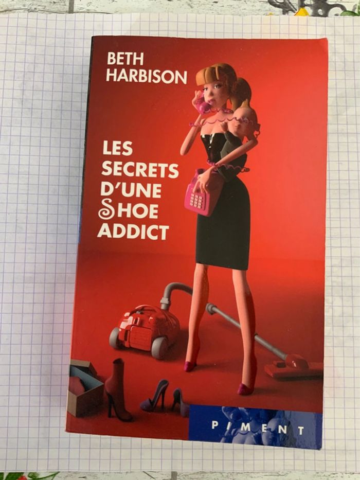 Livre de Beth Harrison : les secrets d’une Shoe Addict (piment)