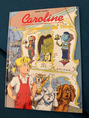 Livre vintage Caroline et les vacances de Titus Pierre Probst Hachette Jeunesse bd album