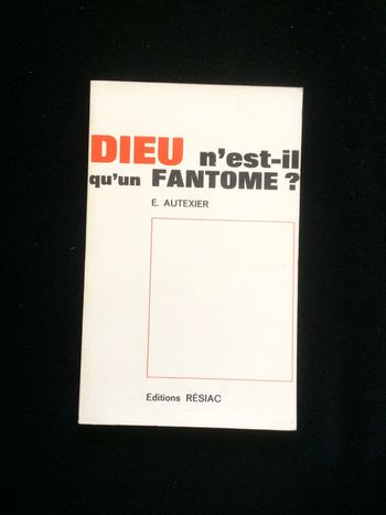 Dieu n'est-il qu'un fantôme