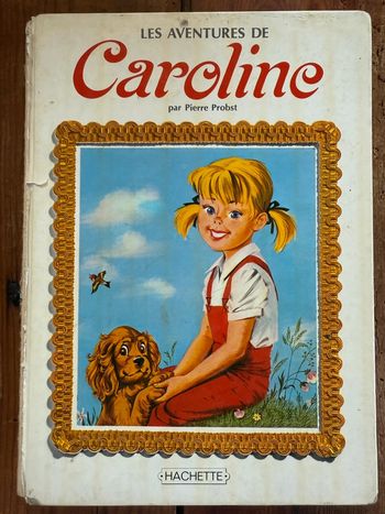Caroline Hachette livre bd recueil 5 histoires ancien vintage blanc Pierre Probst