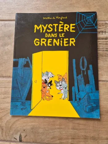 Livre Mystère dans le grenier Dorothee de Monfreid
