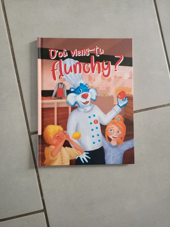 D'où viens-tu Flunchy ?