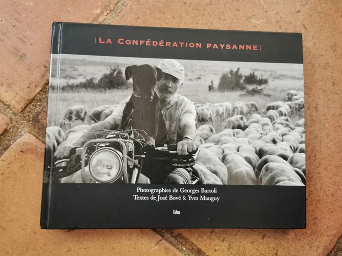La Confédération Paysanne, livre de photographies de Georges Bartoli