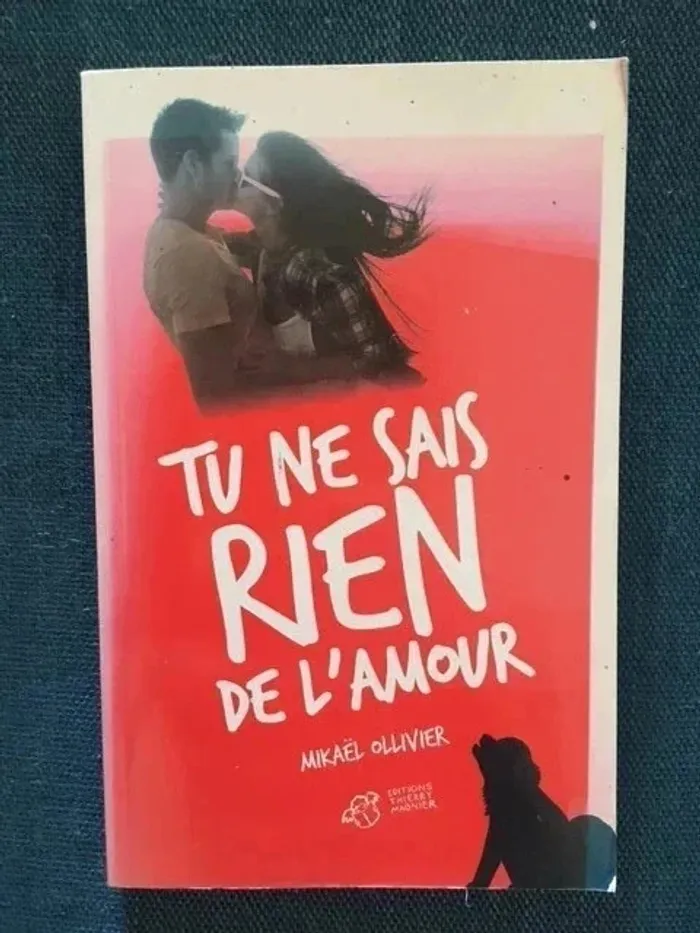 😍 Tu ne sais rien de l'amour – Mikaël Ollivier