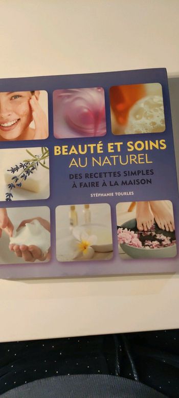 Beauté et soins au naturel des recettes simples à faire à la maison