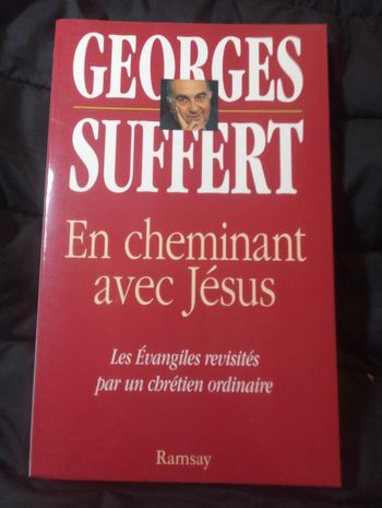 Georges Suffert - En cheminement avec Jésus