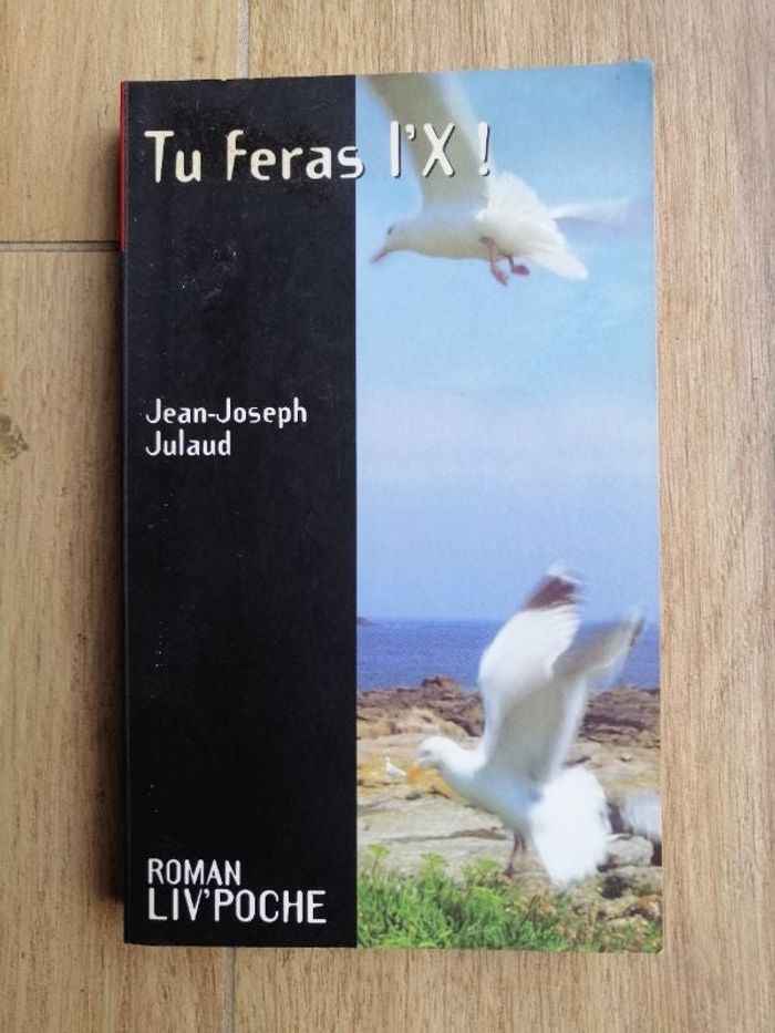 Roman Tu feras l'X de Jean-Joseph Julaud en bon état