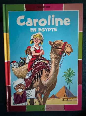 Livre vintage Caroline en Égypte bd album Pierre Probst Hachette couleurs multicolore