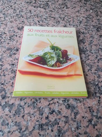 50 recettes fraîcheur aux fruits et aux légumes