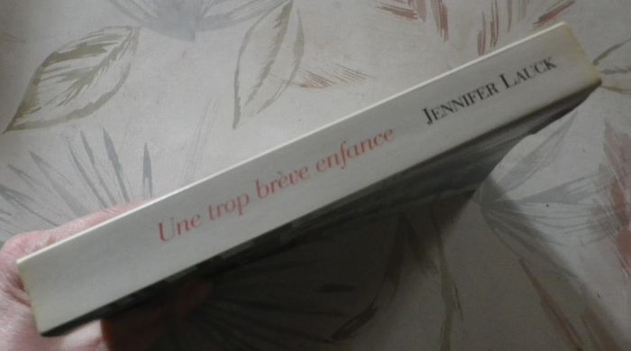 Une trop brève enfance de Jennifer Lauck Ed. France Loisirs - photo numéro 3