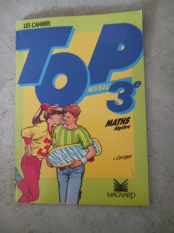 les cahiers Top niveau 3° Maths