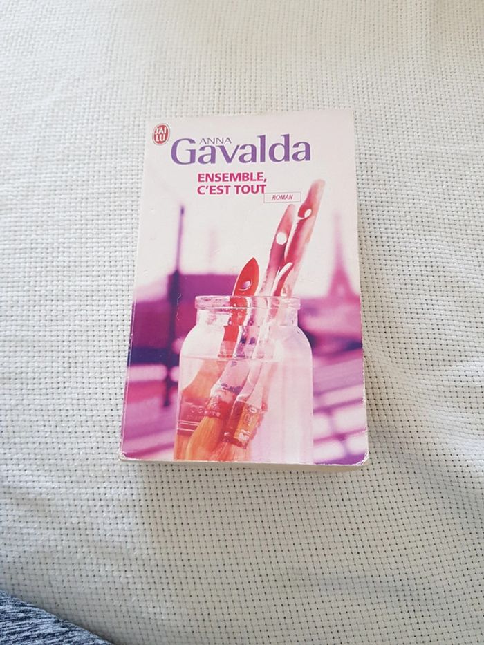 Ensemble c'est tout - Anna Gavalda