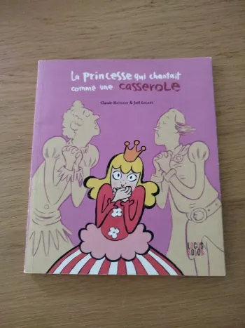 La princesse qui chantait comme une casserole