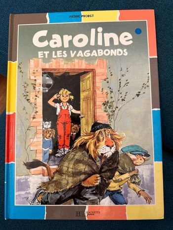 Livre bords colorés couleurs multicolore bd album Hachette Caroline et les vagabonds