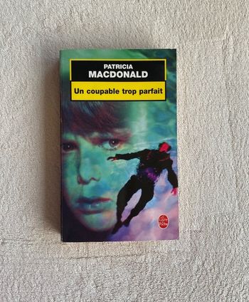 Patricia Macdonald – Un coupable trop parfait