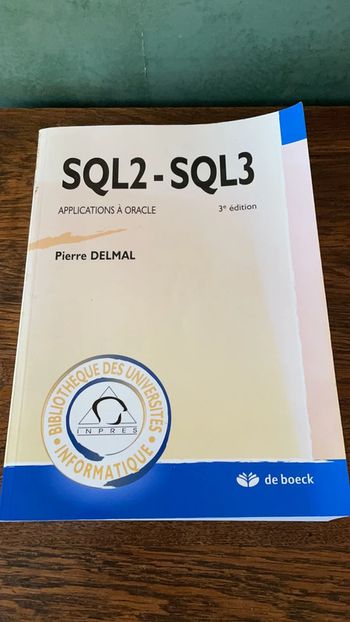 SQL2 - SQL3 - Applications à L’oracle - Pierre Delmal