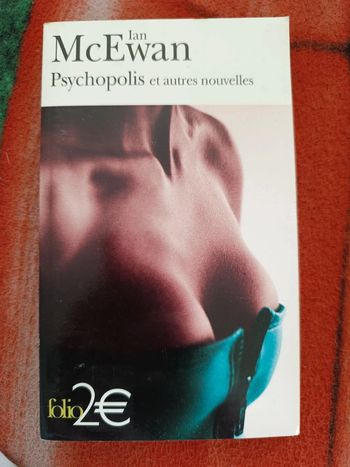 Psychopolis et autres nouvelles - Ian McEwan