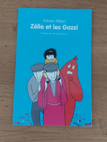 Zélie et les Gazzi - Animaux de l'école des loisirs 