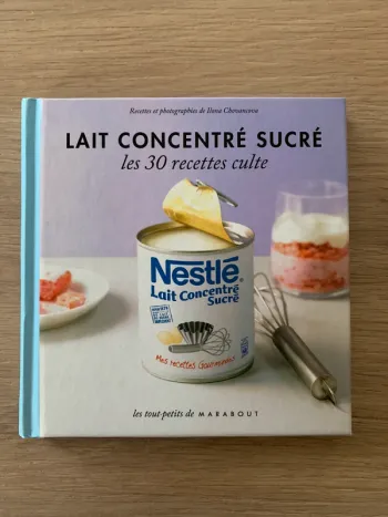 Lait concentré sucré - les 30 recette culte