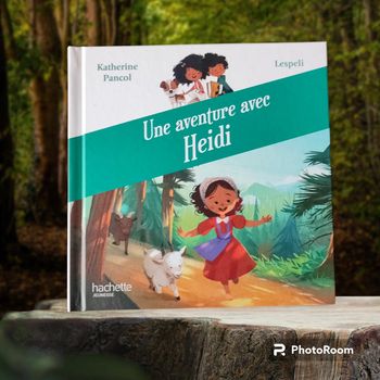 Une aventure avec Heidi