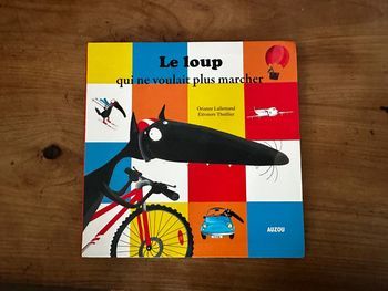 Le loup qui ne voulait plus marcher