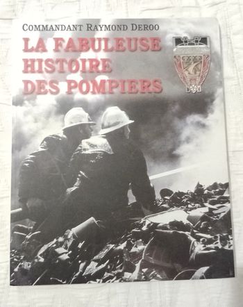 La fabuleuse histoire des pompiers Livre