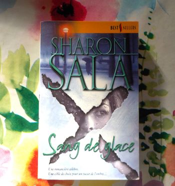 Sang de glace de Sharon Sala Harlequin Best-Sellers n°211