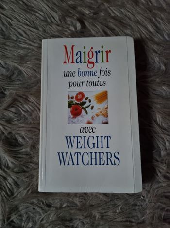 Livre Maigrir une bonne fois pour toutes avec Weight Watchers
