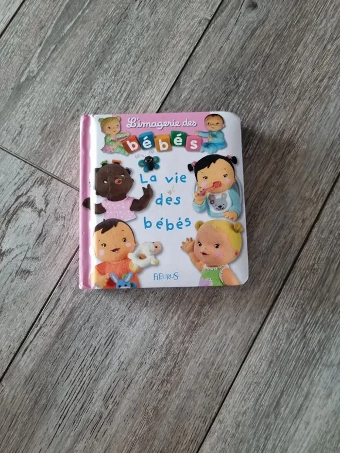 Livre l'imagerie des bébés : la vie des bébés