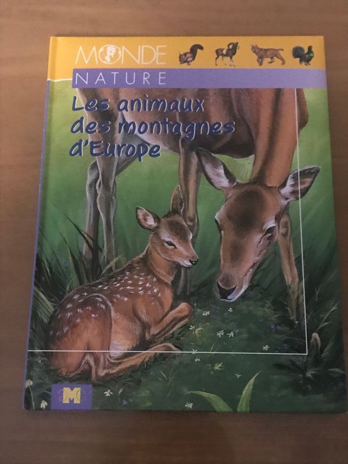 Les animaux des montagnes d’Europe Monde Nature 8 ans NEUF