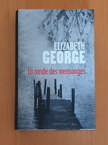 Elizabeth George - La ronde des mensonges