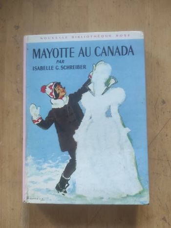 Mayotte au Canada Isabelle G. Schreiber Bibliothèque Rose cartonnée 1966