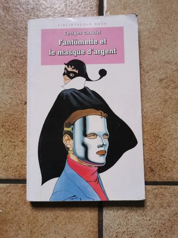 Fantômette et le masque d'argent, Geaorges Chaulet livre de la Bibliothèque rose