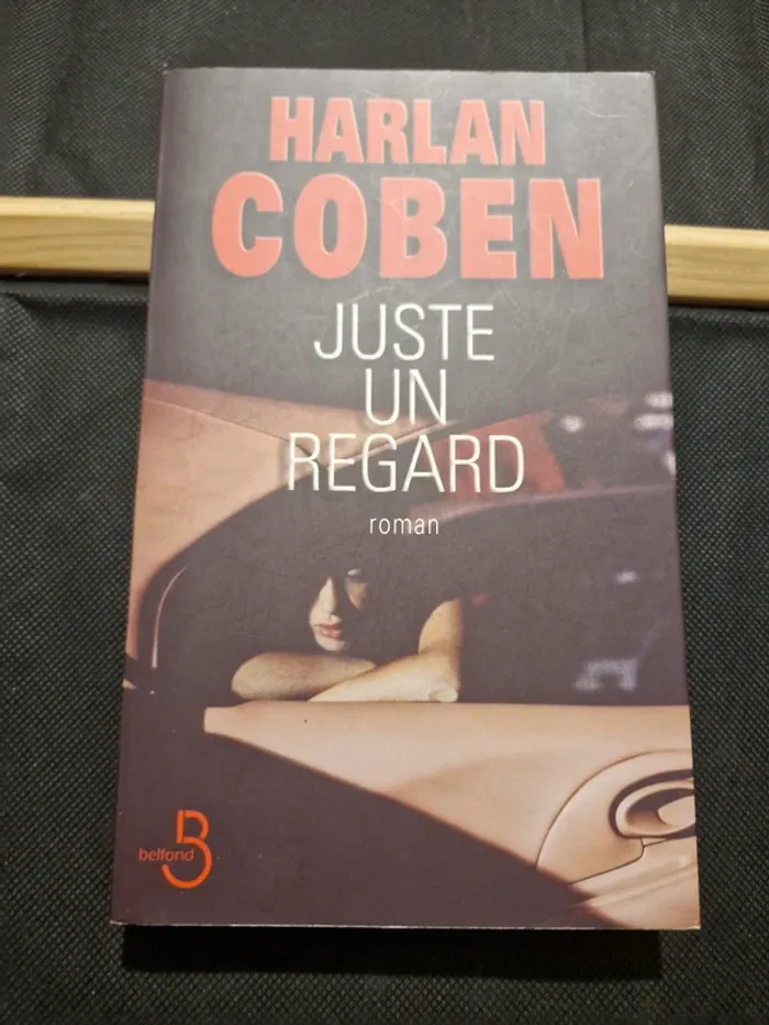 Juste un regard - Harlan Coben