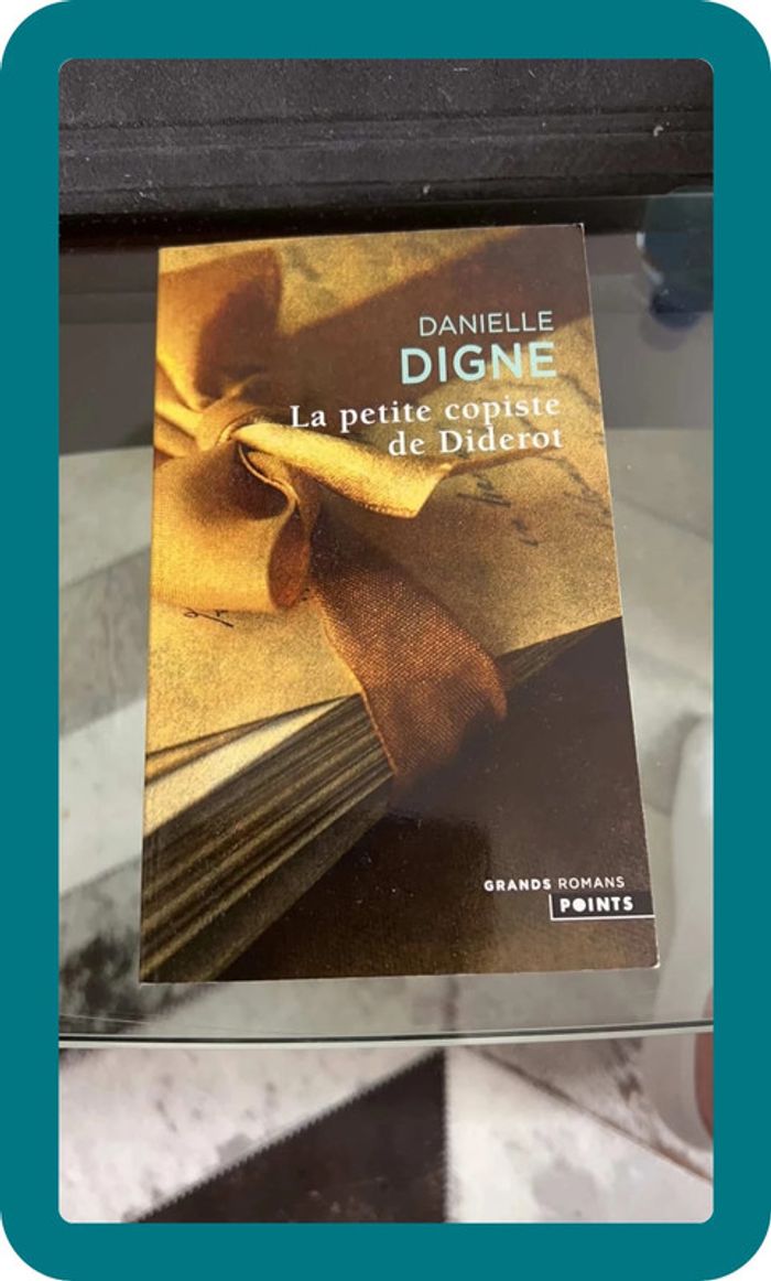 Danielle Digne - La petite copiste de Diderot