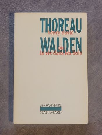 Walden ou La vie dans les bois Henry David Thoreau, Louis Fabulet (Traduction)