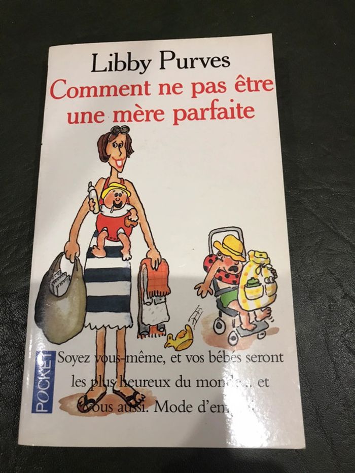 Livre Comment ne pas être une mère parfaite