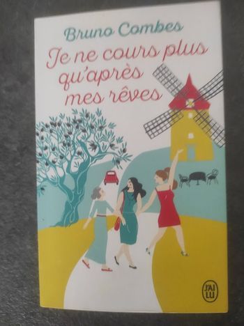 Je ne cours plus qu'après mes rêves Bruno Combes J'ai Lu 2020